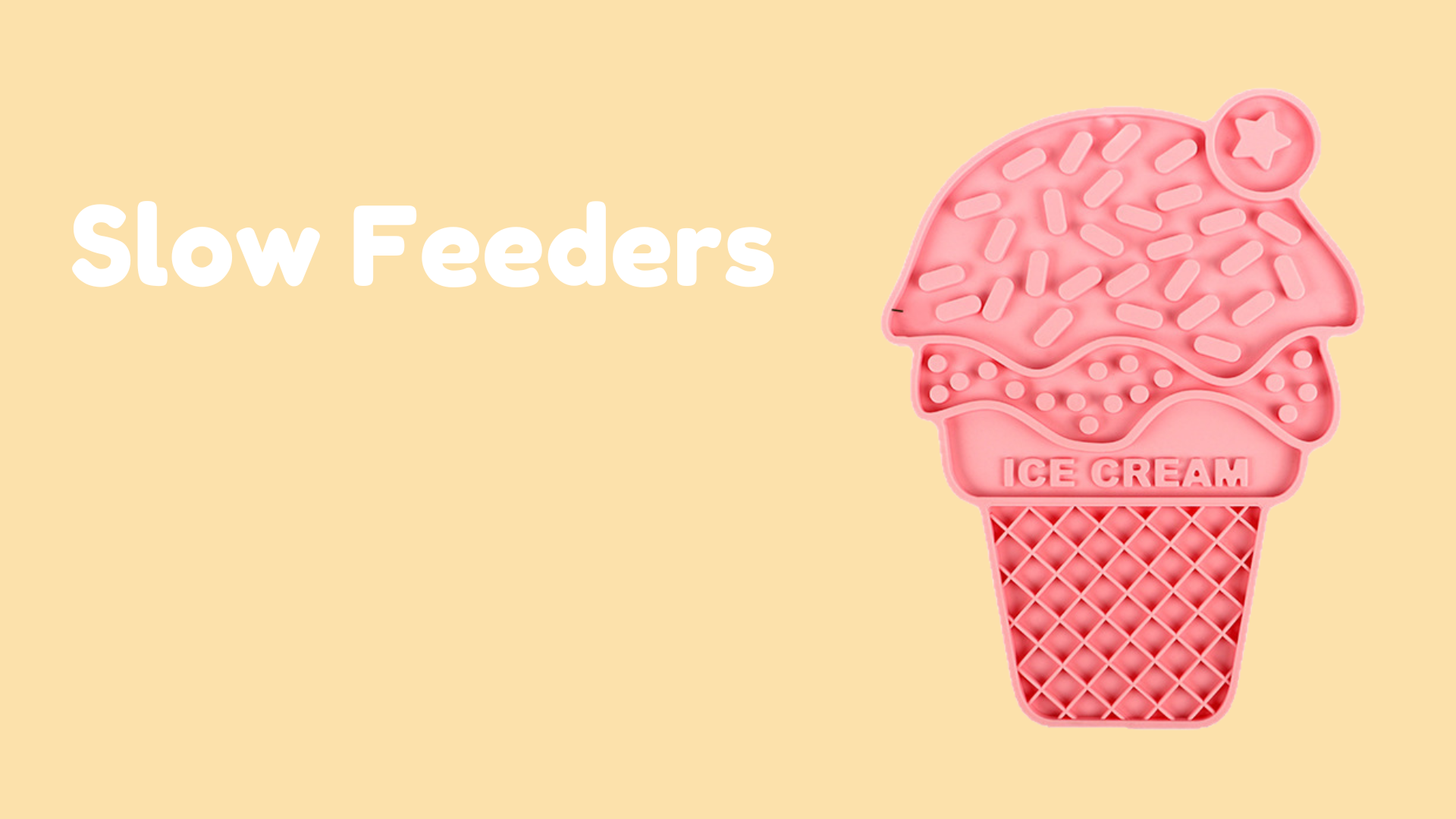 Slow Feeders